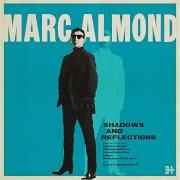 Le texte musical OVERTURE de MARC ALMOND est également présent dans l'album Shadows and reflections (2017)