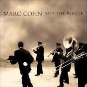 Le texte musical IF I WERE AN ANGEL de MARC COHN est également présent dans l'album Join the parade (2007)