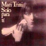 Le texte musical ESTOY PENSANDO EN TI de MARI TRINI est également présent dans l'album Solo para ti (1978)