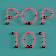 Le texte musical POP 101 de MARIANAS TRENCH est également présent dans l'album Pop 101 (2014)