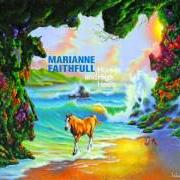 Le texte musical ETERNITY de MARIANNE FAITHFULL est également présent dans l'album Horses and high heels (2011)