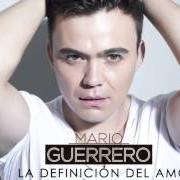 Le texte musical CENIZAS de MARIO GUERRERO est également présent dans l'album La definición del amor (2014)