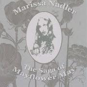Le texte musical DAMSELS IN THE DARK de MARISSA NADLER est également présent dans l'album The saga of mayflower may (2005)