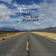 Le texte musical MY BACON ROLL de MARK KNOPFLER est également présent dans l'album Down the road wherever (2018)