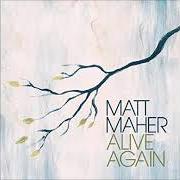 Le texte musical CHRIST IS RISEN de MATT MAHER est également présent dans l'album Alive again (2011)