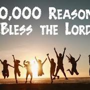 Le texte musical 10,000 REASONS (BLESS THE LORD) de MATT REDMAN est également présent dans l'album 10,000 reasons (2011)