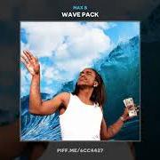 Le texte musical GIVE DEM HOES UP de MAX B est également présent dans l'album Wave pack (2020)