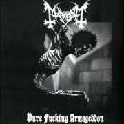 Le texte musical MAYHEM de MAYHEM est également présent dans l'album Pure fucking armageddon (1986)