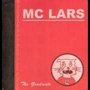 Le texte musical IF I HAD A TIME MACHINE, THAT WOULD BE FRESH de MC LARS est également présent dans l'album The graduate (2006)