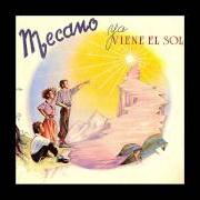 Le texte musical ANTES QUE NOS ABANDONE EL MAR de MECANO est également présent dans l'album Ya viene el sol (1984)