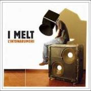 Le texte musical VESTITO DI NERO de MELT est également présent dans l'album L'intonarumori (2005)