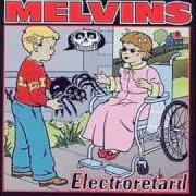 Le texte musical TIPPING THE LION (NEW & IMPROVED VERSION) de THE MELVINS est également présent dans l'album Electroretard (2001)