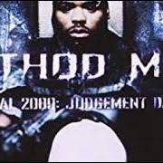 Le texte musical WHERE'S METHOD MAN? (SKIT) de METHOD MAN est également présent dans l'album Tical 2000: judgement day (1998)