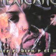 Le texte musical UN ALMA INOCENTE de MEXICANO 777 est également présent dans l'album Entre el bien y el mal (1998)