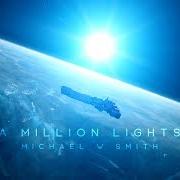 Le texte musical HEY LOVE de MICHAEL W. SMITH est également présent dans l'album A million lights (2018)