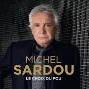 Le texte musical POUR MOI ELLE A TOUJOURS 20 ANS de MICHEL SARDOU est également présent dans l'album Le choix du fou (2017)