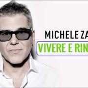 Le texte musical MANI NELLE MANI de MICHELE ZARRILLO est également présent dans l'album Vivere e rinascere (2017)