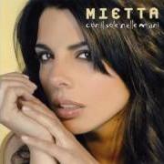Le texte musical RESTA QUI de MIETTA est également présent dans l'album Con il sole nelle mani (2008)