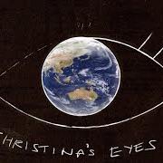 Le texte musical CHRISTINA'S EYES de MILOW est également présent dans l'album Christina's eyes (2023)