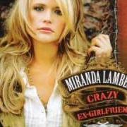 Le texte musical TAKE IT OUT ON ME de MIRANDA LAMBERT est également présent dans l'album Crazy ex-girlfriend (2007)