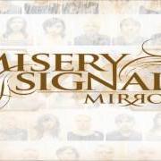 Le texte musical ANCHOR de MISERY SIGNALS est également présent dans l'album Mirrors (2006)