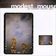 Le texte musical STYROFOAM BOOTS / IT'S ALL NICE ON ICE, ALRIGHT de MODEST MOUSE est également présent dans l'album The lonesome crowded west (1997)