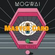 Le texte musical BLUES HOUR de MOGWAI est également présent dans l'album Raves tapes (2014)