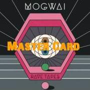 Le texte musical BAD MAGICIAN 3 de MOGWAI est également présent dans l'album Raves tapes (2014)