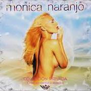 Le texte musical SOLA de MONICA NARANJO est également présent dans l'album Colección privada