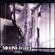 Le texte musical ZOBACZYÆ SIEBIE de MOONLIGHT est également présent dans l'album Candra (2002)