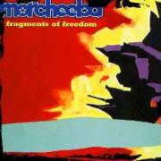 Le texte musical FRAGMENTS OF FREEDOM de MORCHEEBA est également présent dans l'album Fragments of freedom (2000)