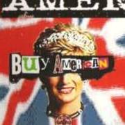 Le texte musical BUY AMERICAN de AMEN est également présent dans l'album Join, or die (2003)