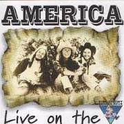 Le texte musical SISTER GOLDEN HAIR de AMERICA est également présent dans l'album America in concert (king biscuit) (1995)