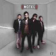Le texte musical 17 de MOTEL est également présent dans l'album 17 (2007)