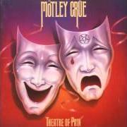 Le texte musical TONIGHT (WE NEED A LOVER) de MOTLEY CRUE est également présent dans l'album Theatre of pain (1985)