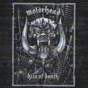 Le texte musical SUCKER de MOTORHEAD est également présent dans l'album Kiss of death (2006)