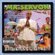 Le texte musical FOREVER MY LIFE: THE END de MR. SERV-ON est également présent dans l'album Da next level (1999)