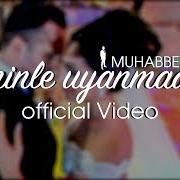 Le texte musical SANA KALSIN de MUHABBET est également présent dans l'album Seninle uyanmadan (2017)