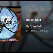 Le texte musical HEROIN CHIC de MY DYING BRIDE est également présent dans l'album 34.788%... complete (1998)