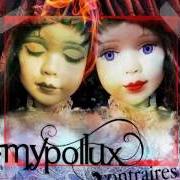Le texte musical NOTRE NOUVEAU MONDE de MYPOLLUX est également présent dans l'album Contraires (2006)