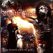 Le texte musical HELLBORN de MYSTIC CIRCLE est également présent dans l'album The bloody path of god (2006)
