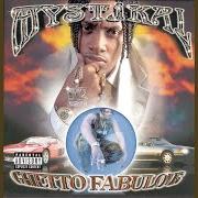 Le texte musical ROUND OUT THA TANK de MYSTIKAL est également présent dans l'album Ghetto fabulous (1998)