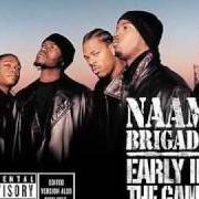Le texte musical ALL NIGHT de NAAM BRIGADE est également présent dans l'album Early in the game (2003)