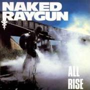 Le texte musical PEACEMAKER de NAKED RAYGUN est également présent dans l'album All rise (1986)