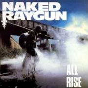 Le texte musical NEW DREAMS de NAKED RAYGUN est également présent dans l'album All rise (1986)