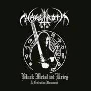 Le texte musical PÍSEÒ PRO SATANA de NARGAROTH est également présent dans l'album Black metal ist krieg (2001)