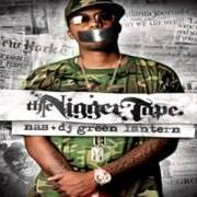 Le texte musical GHETTO RMX de NAS est également présent dans l'album The nigger tape