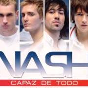 Le texte musical LO HARÉ POR TI de NASH est également présent dans l'album Capaz de todo (2006)