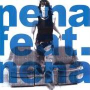 Le texte musical ANYPLACE, ANYWHERE, ANYTIME de NENA est également présent dans l'album Nena feat. nena (2002)