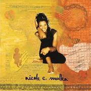Le texte musical BLOWIN' KISSES/LOVE DIVINE de NICOLE C. MULLEN est également présent dans l'album Nicole c. mullen (2000)